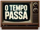 O Tempo Passa